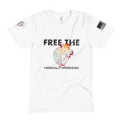 Free the Medically Oppressed T-Shirt